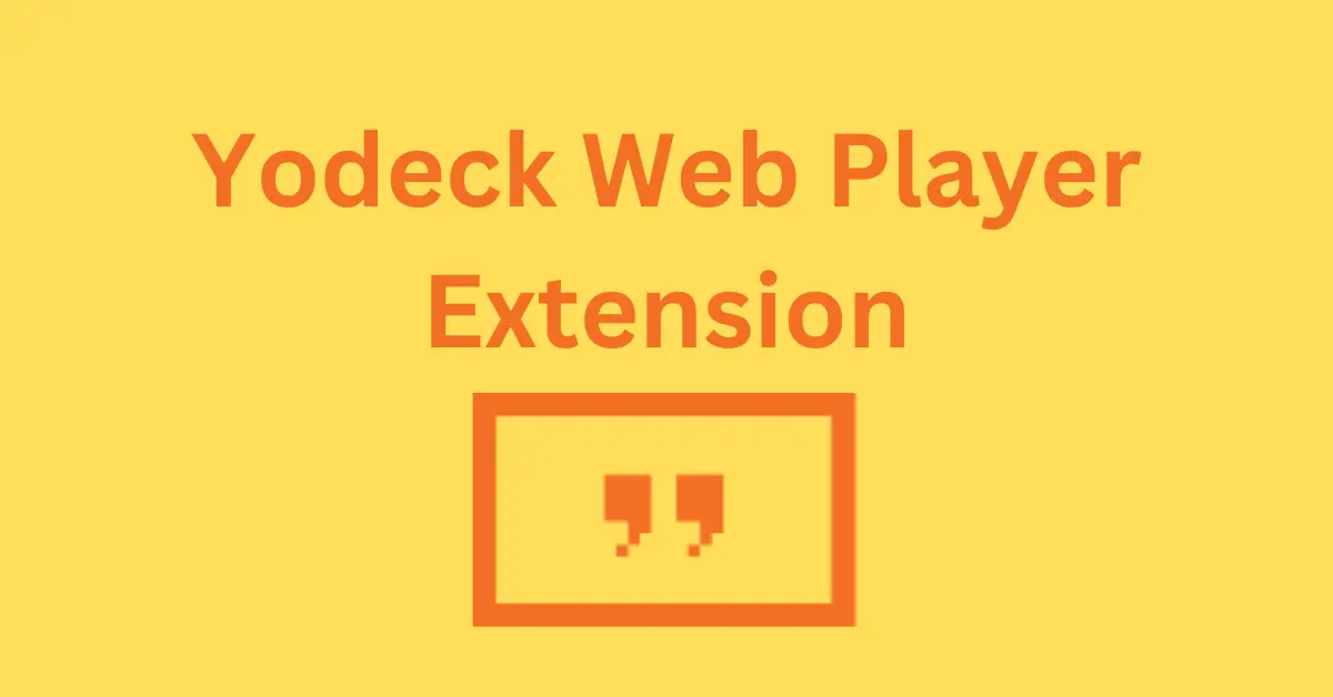 You are currently viewing Unlocking Digital Signage Potential: Yodeck Web Player Extension Explained