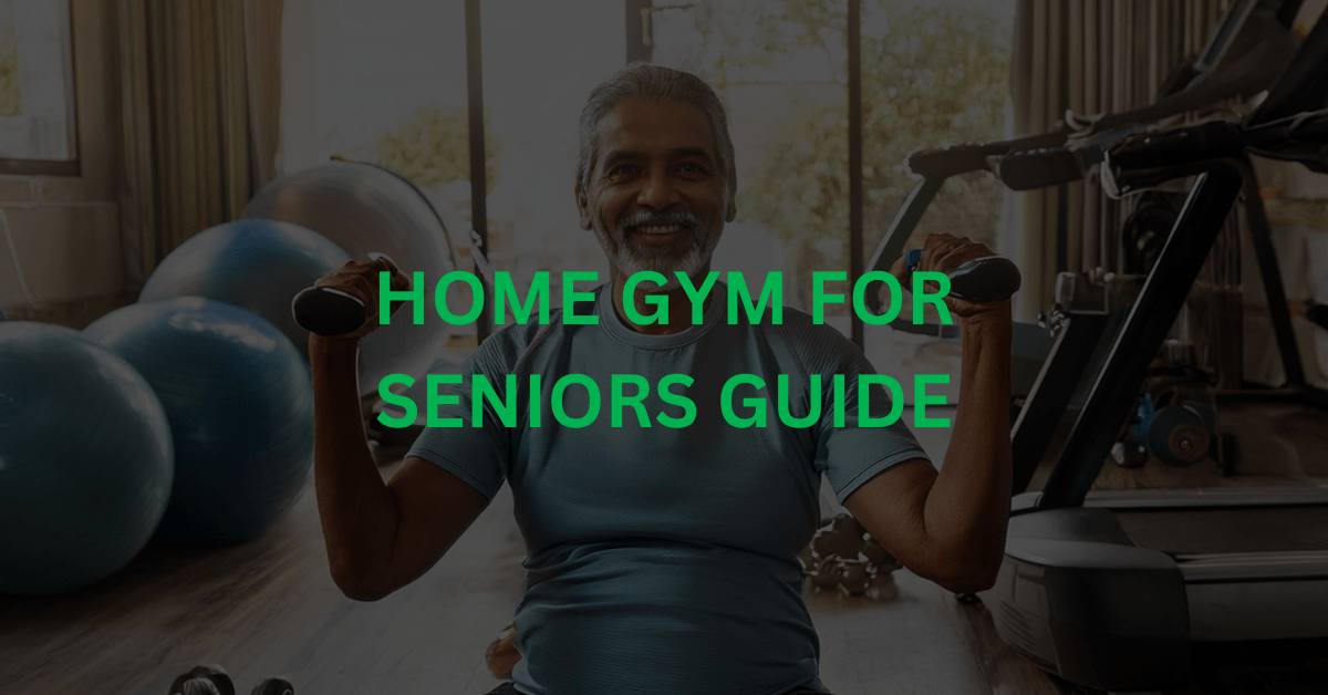 You are currently viewing A Comprehensive Guide to Setting Up a Home Gym for Seniors